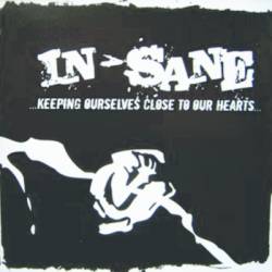 In x Sane : ...Keeping Ourselves Close to Our Hearts...